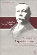 A História do Espiritualismo A História do Espiritualismo
