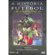 A História Do Futebol Um Jogo Mágico - Origens Dvd