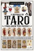 A História do Tarô Para Quem Tem Pressa
