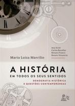 A história em todos os seus sentidos: demografia histórica e questões contemporâneas - PUC MINAS