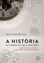 A história em todos os seus sentidos: demografia histórica e questões contemporâneas - PUC MINAS
