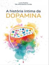 A história íntima da dopamina - SEGMENTO FARMA