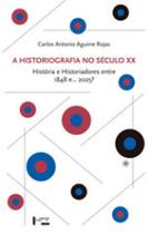 A historiografia no seculo xx A historiografia no seculo xx
