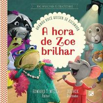 A hora de Zoe brilhar - Edward Welch