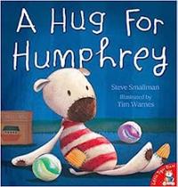 A Hug For Humphrey - Little Tiger Press