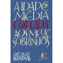 A Idade Média contada aos meus sobrinhos A Idade Média contada aos meus sobrinhos