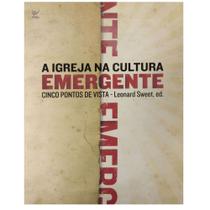 A Igreja na Cultura Emergente - Vida