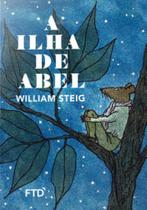A ILHA DE ABEL Autor: STEIG, WILLIAM - FTD**