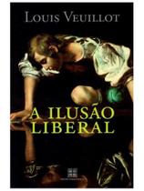 A ilusão liberal A ilusão liberal
