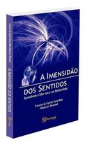 a Imensidão Dos Sentidos