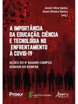 A importância da educação, ciência e tecnologia no enfrentamento à covid-19 A importância da educação, ciência e tecnologia no enfrentamento à covid-19