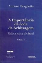 A importância da sede da arbitragem: visão a partir do Brasil