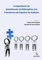 A importância do atendimento multidisciplinar nos transtornos do espectro do autismo