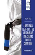 A Importância do Jiu-Jitsu e Das Artes Marciais Para Crianças e Adultos Com Autismo