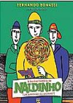 A Incrível História de Naldinho (Um Bandidão ou Anjinho)