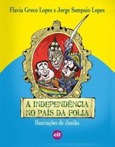 A Independência No País da Folia - Zit A Independência No País da Folia - Zit