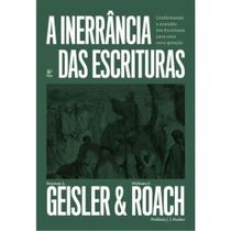 A Inerrância das Escrituras, Geisler e Roach - Vida