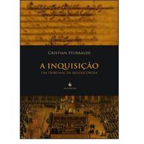 A Inquisição. Um Tribunal de Misericórdia - Ecclesiae