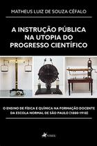 A instrução pública na utopia do progresso científico - Viseu