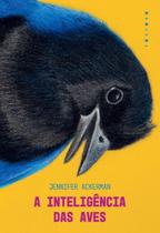 A Inteligência das Aves A Inteligência das Aves