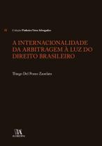 A Internacionalidade da Arbitragem à Luz do Direito Brasileiro