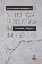 A Intervenção Psicológica em Emergências
