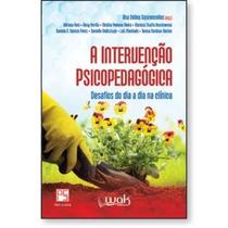 A intervenção Psicopedagógica Desafios do dia a dia na clínica