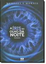 A íris do olho da noite A íris do olho da noite