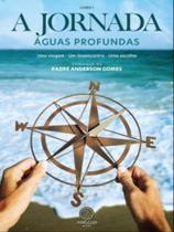 A JORNADA - VOL. 1 - Autor: GOMES, PADRE ANDERSON