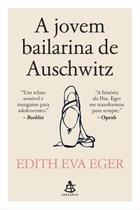 A Jovem Bailarina de Auschwitz A Jovem Bailarina de Auschwitz