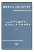 a Justa Causa No Direito Do Trabalho - 2 Ed./2000