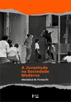 A juventude na sociedade moderna A juventude na sociedade moderna