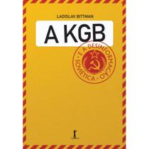 A KGB e a desinformação soviética - Uma visão em primeira mão (Ladislav Bittman) - Vide Editorial