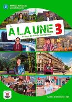 A La Une 3 - Cahier D'Exercices Avec CD - A2. B1
