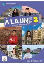 À La Une A1-A2 - Livre De L'Élève Avec CD - Maison Des Langues Editions