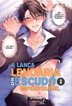 A Lança Lendária E O Escudo Impenetrável 03 A Lança Lendária E O Escudo Impenetrável 03