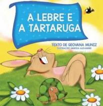 A lebre e a tartaruga - fábulas que ensinam - Pae Editora