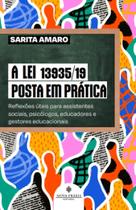 A Lei 13.935/19 Posta em Prática A Lei 13.935/19 Posta em Prática