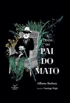 A Lenda do Pai do Mato