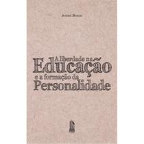 A liberdade na educação e a formação da personalidade (André Berge)