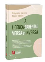 A Licença-Parental Versa e Inversa - RIDEEL EDITORA ( BICHO ESPERTO ) A Licença-Parental Versa e Inversa - RIDEEL EDITORA ( BICHO ESPERTO )
