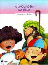 A Linguagem da Biblia A Linguagem da Biblia