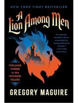 A lion among men - volume three in the wicked years