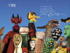 A lírica de carlos augusto lira A lírica de carlos augusto lira