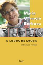 A Louca De Louça A Louca De Louça