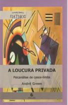 A loucura privada A loucura privada