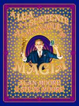 A Lua E A Serpente - Almanaque De Magia