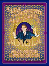 A lua e a serpente - almanaque de magia A lua e a serpente - almanaque de magia