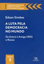 a Luta Pela Democracia No Mundo - 01Ed/22