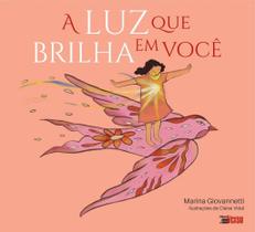 A Luz Que Brilha Em Você A Luz Que Brilha Em Você